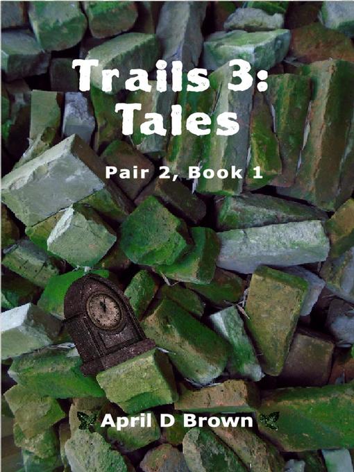 Title details for Trails 3 by April D Brown - Available